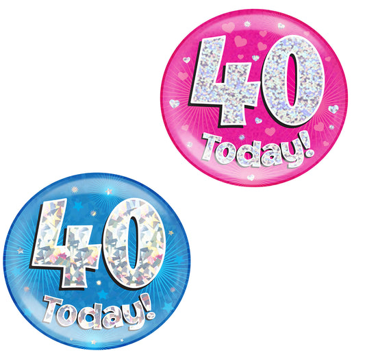 40th Birthday Badge - 6" (152mm) Bling Badge In Either Pink Or Blue - Perfect For The Birthday Girl Or Boy - Badge Says "40 Today"