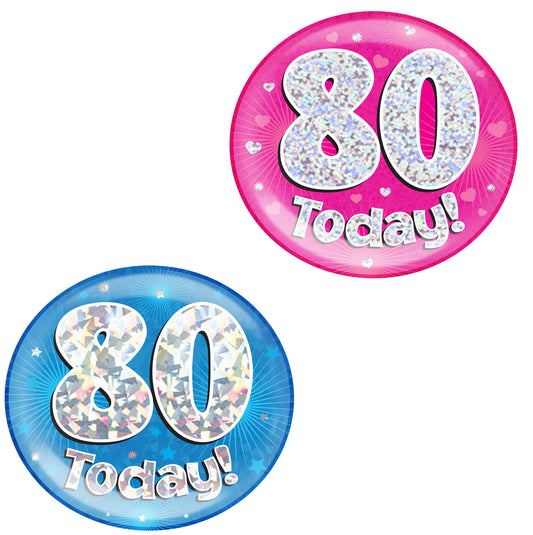 80th Birthday Badge - 6" (152mm) Bling Badge In Either Pink Or Blue - Perfect For The Birthday Girl Or Boy - Badge Says "80 Today"