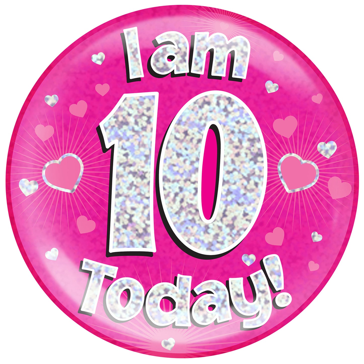 10th Birthday Badge - 6" (152mm) Bling Badge In Either Pink Or Blue - Perfect For The Birthday Girl Or Boy - Badge Says "I Am 10 Today"