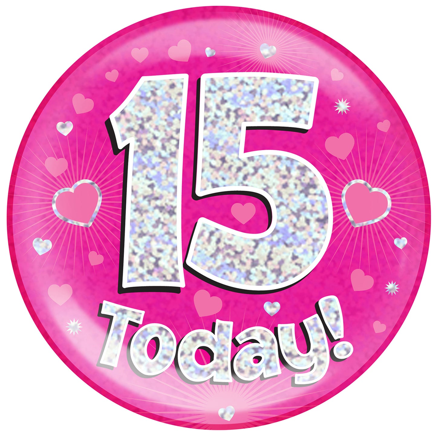 15th Birthday Badge - 6" (152mm) Bling Badge In Either Pink Or Blue - Perfect For The Birthday Girl Or Boy - Badge Says "15 Today"