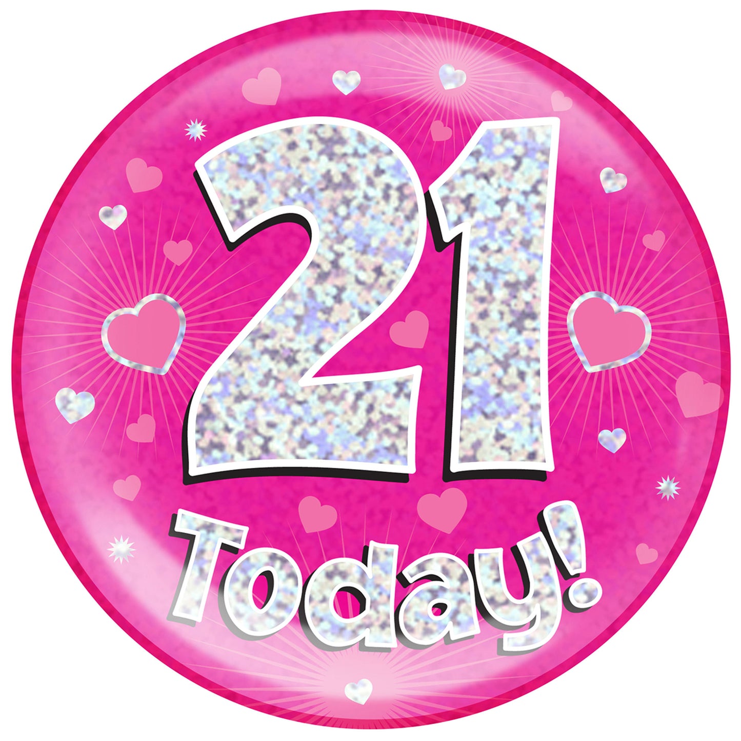 21st Birthday Badge - 6" (152mm) Bling Badge In Either Pink Or Blue - Perfect For The Birthday Girl Or Boy - Badge Says "21 Today"