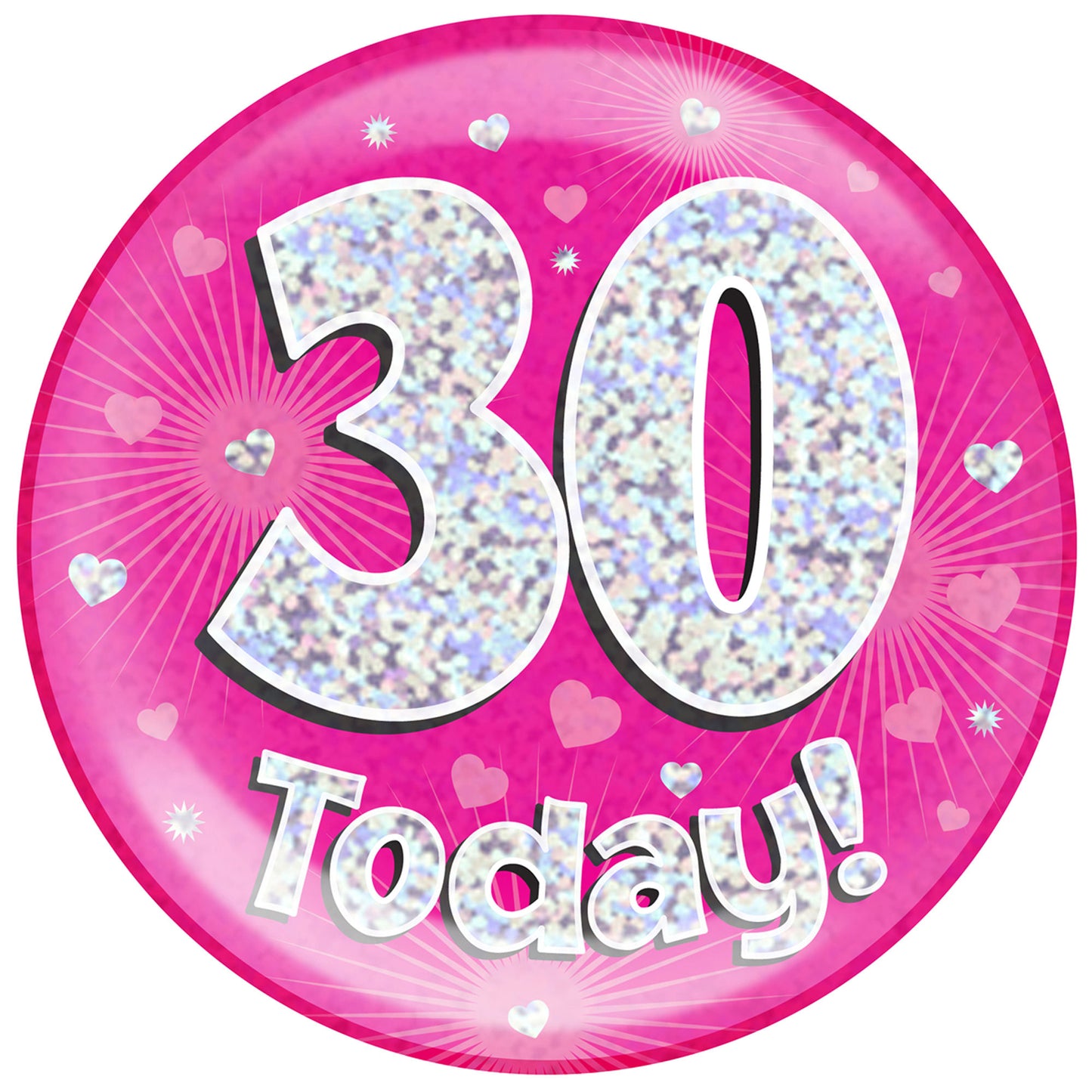 30th Birthday Badge - 6" (152mm) Bling Badge In Either Pink Or Blue - Perfect For The Birthday Girl Or Boy - Badge Says "30 Today"