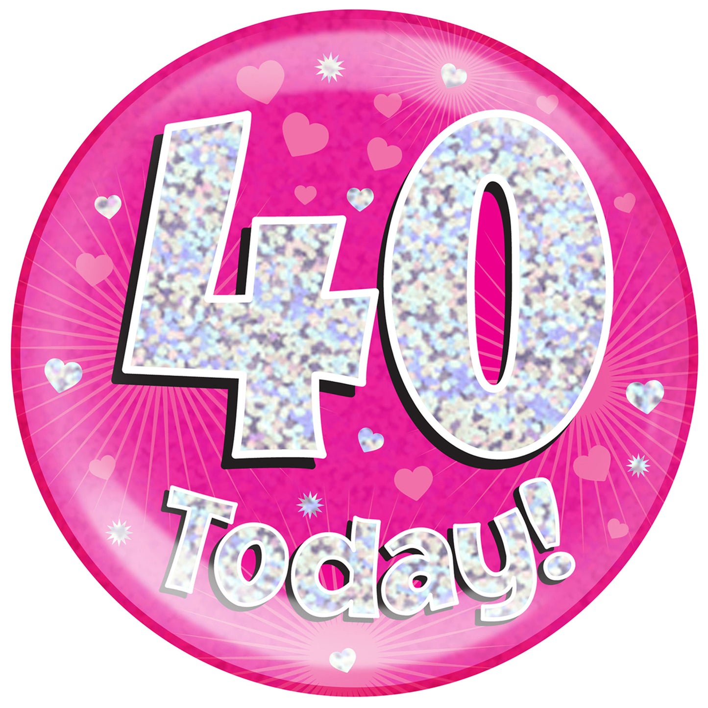 40th Birthday Badge - 6" (152mm) Bling Badge In Either Pink Or Blue - Perfect For The Birthday Girl Or Boy - Badge Says "40 Today"