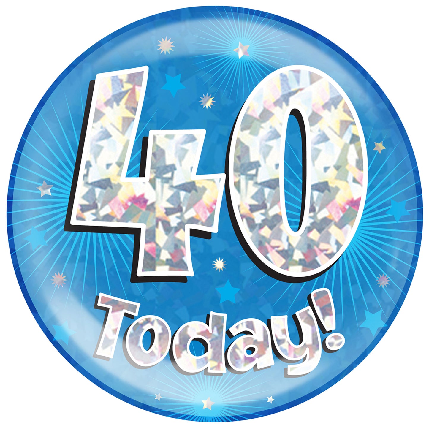 40th Birthday Badge - 6" (152mm) Bling Badge In Either Pink Or Blue - Perfect For The Birthday Girl Or Boy - Badge Says "40 Today"